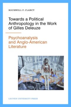 Book cover for the book Towards a Political Anthropology in the Work of Gilles Deleuze
