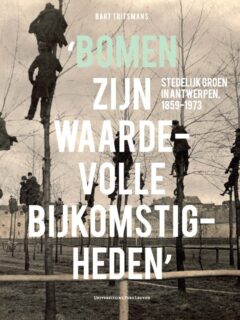 Book cover for the book ‘Bomen zijn waardevolle bijkomstigheden’