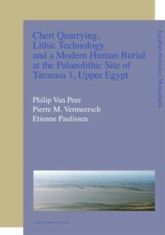 Book cover for the book Chert Quarrying, Lithic Technology, and a Modern Human Burial at the Palaeolithic Site of Taramsa 1, Upper Egypt