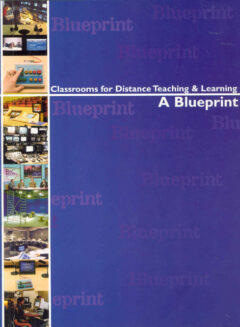 Book cover for the book Classrooms for Distance Teaching and Learning: a Blueprint