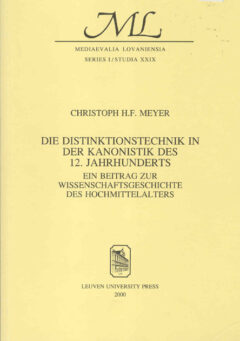 Book cover for the book Die Distinktionstechnik in der Kanonistik des 12. Jahrhunderts