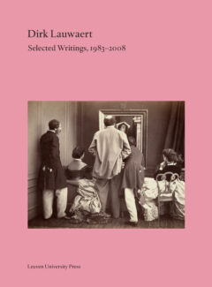Book cover for the book Dirk Lauwaert. Selected Writings, 1983-2008