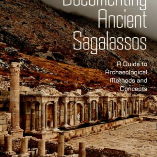 Documenting Ancient Sagalassos (Paperback)