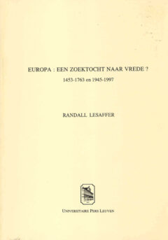 Book cover for the book Europa: een zoektocht naar vrede? 1453-1763 en 1945-1997
