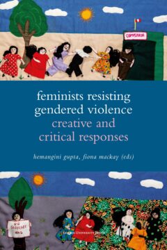 Book cover for the book Feminists Resisting Gendered Violence