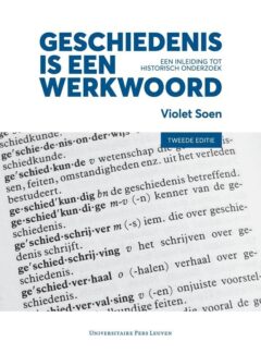 Book cover for the book Geschiedenis is een werkwoord – tweede editie