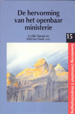 Book cover for the book De hervorming van het openbaar ministerie