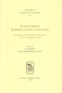 Book cover for the book Iustus Lipsius Europae Lumen et Columen