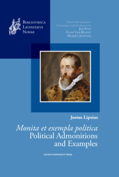 Book cover for the book Justus Lipsius, Monita et exempla politica / Political Admonitions and Examples