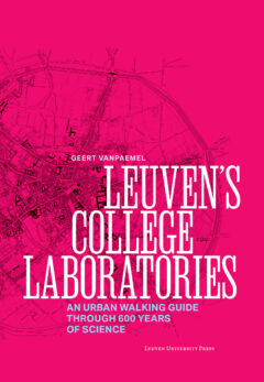 Book cover for the book Leuven’s College Laboratories