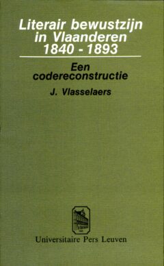 Book cover for the book Literair bewustzijn in Vlaanderen 1840-1893
