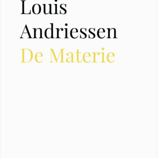Louis Andriessen. De Materie (Ebook)