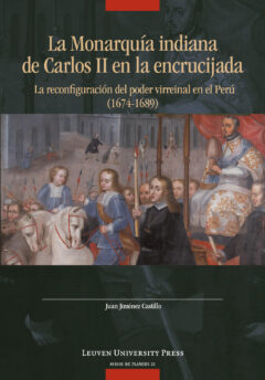 Book cover for the book La Monarquía indiana de Carlos II en la encrujiada