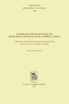 Book cover for the book Passio secundum Matthaeum, Requiem Latinum aliaque carmina Latina