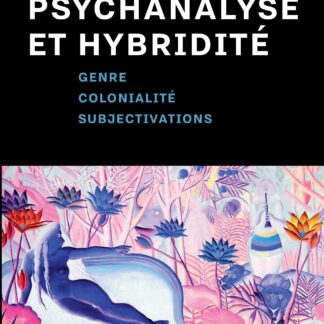 Psychanalyse et hybridité (Ebook)