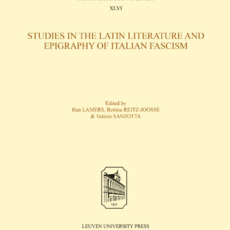 Studies in the Latin Literature and Epigraphy of Italian Fascism (Ebook)