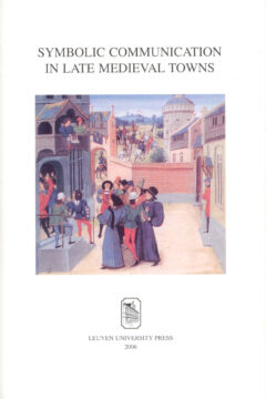 Book cover for the book Symbolic Communication in Late Medieval Towns