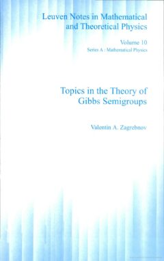 Book cover for the book Topics in the Theory of Gibbs Semigroups